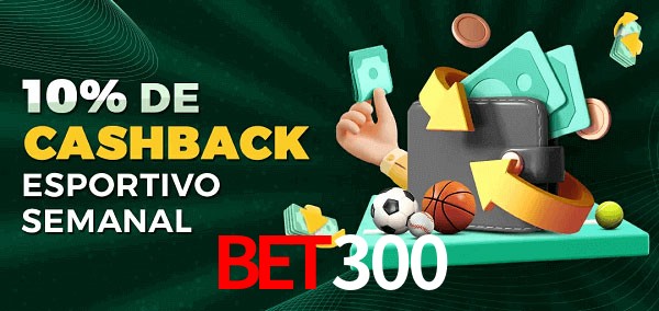 10% de bônus de cashback na Bet300